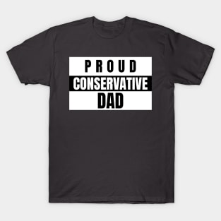 Proud Conservative Dad Republican T-Shirt